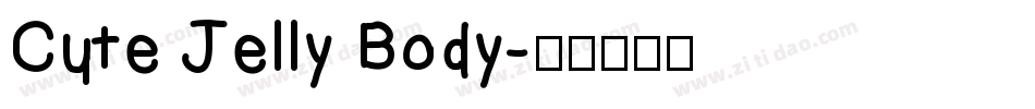 Cute Jelly Body字体转换